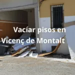 Vaciar pisos en Sant Vicenç de Montalt
