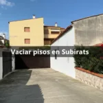 Vaciar pisos en Subirats